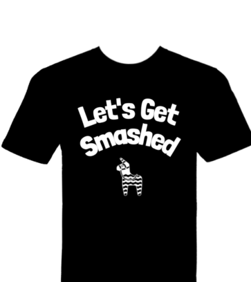 Bachelor Party - Smashed - cinco de mayo theme design idea
